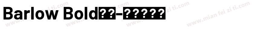 Barlow Bold中文字体转换